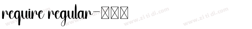 require regular字体转换